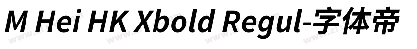 M Hei HK Xbold Regul字体转换